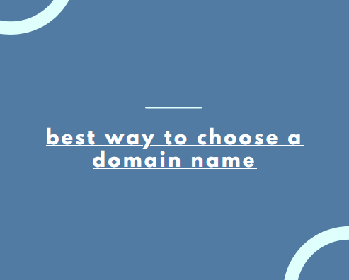 Best Way to Choose a Domain Name